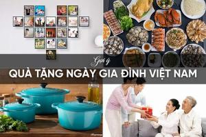 List những món quà ý nghĩa nhân ngày Gia đình Việt Nam 28/6